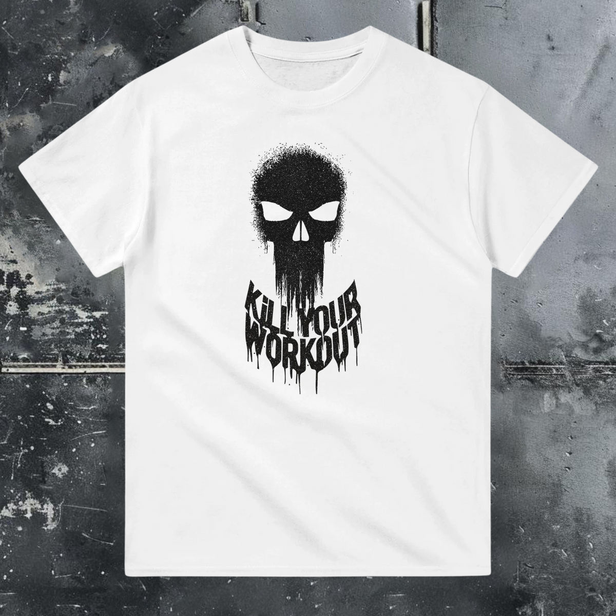 Kill Your Workout - T-Shirt